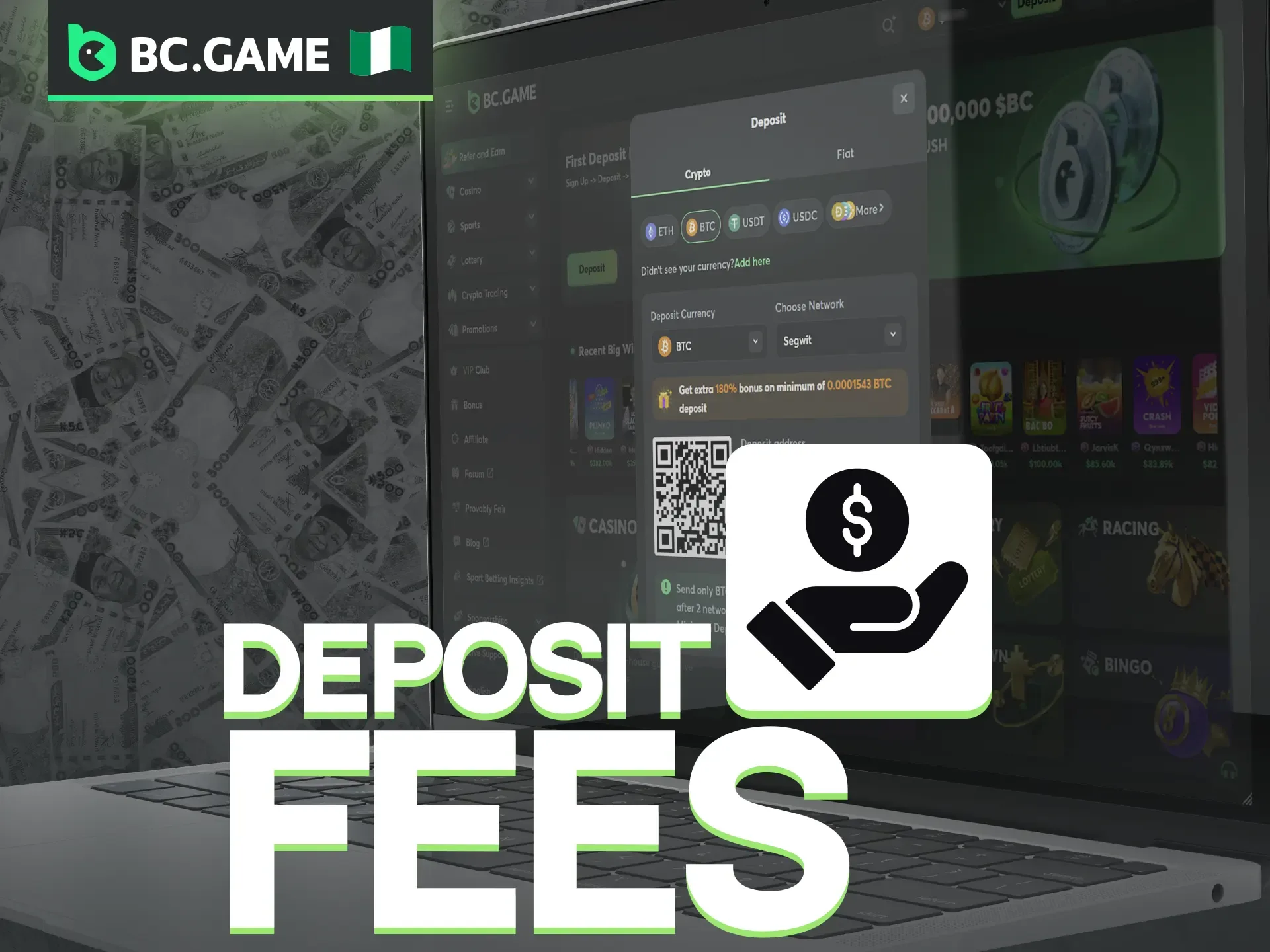 BC.Game does not charge any additional service fees for deposits.