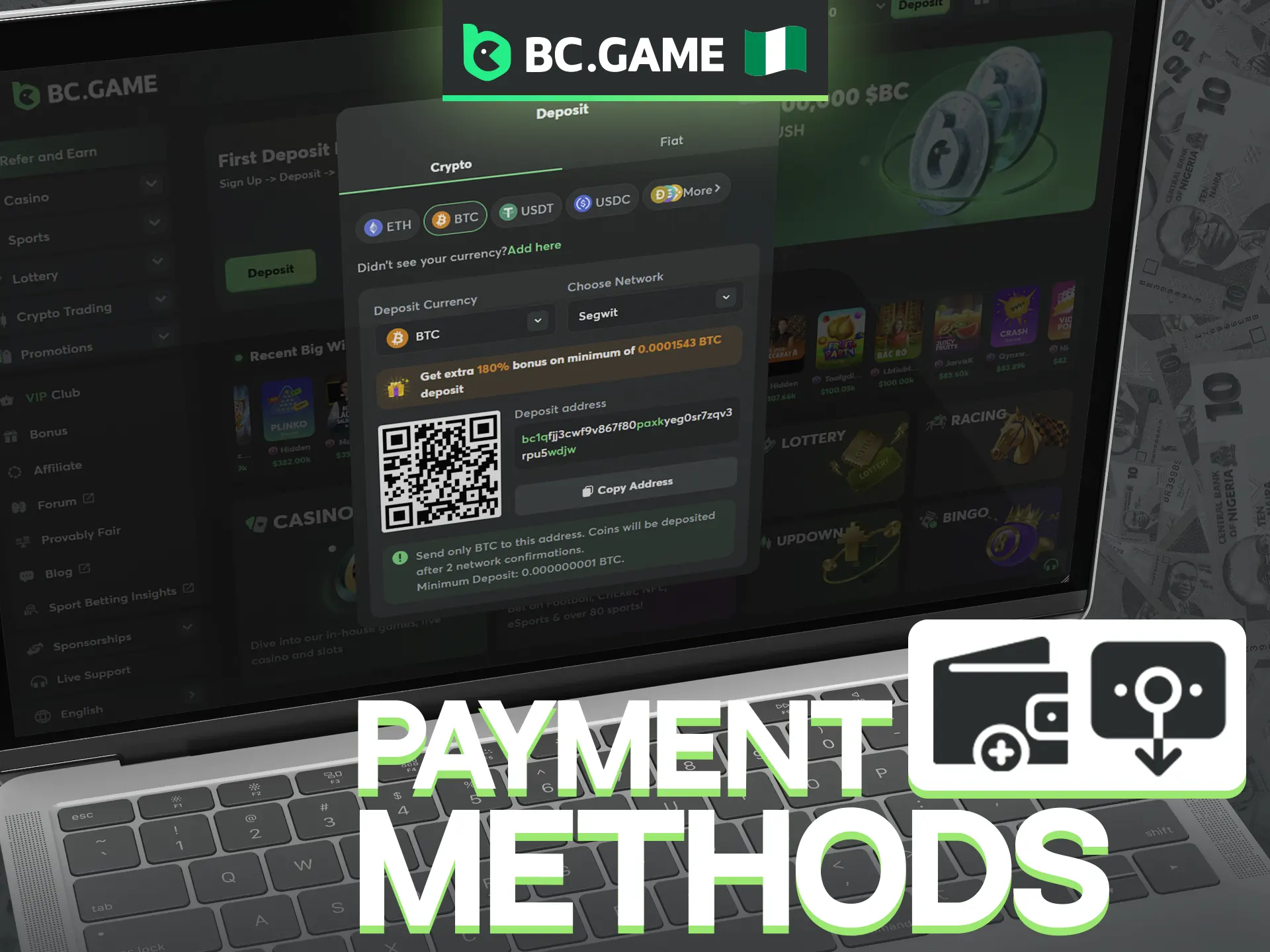 BC Game provides multiple secure methods for both depositing and withdrawing money.