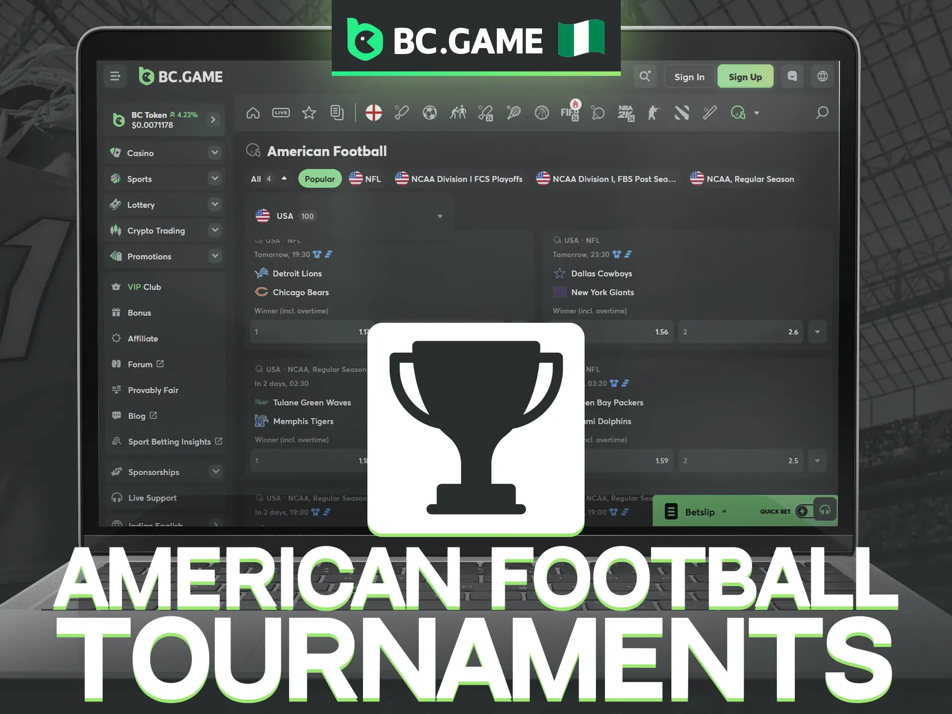 BC Game hosts a wide variety of the most prestigious American Football tournaments.
