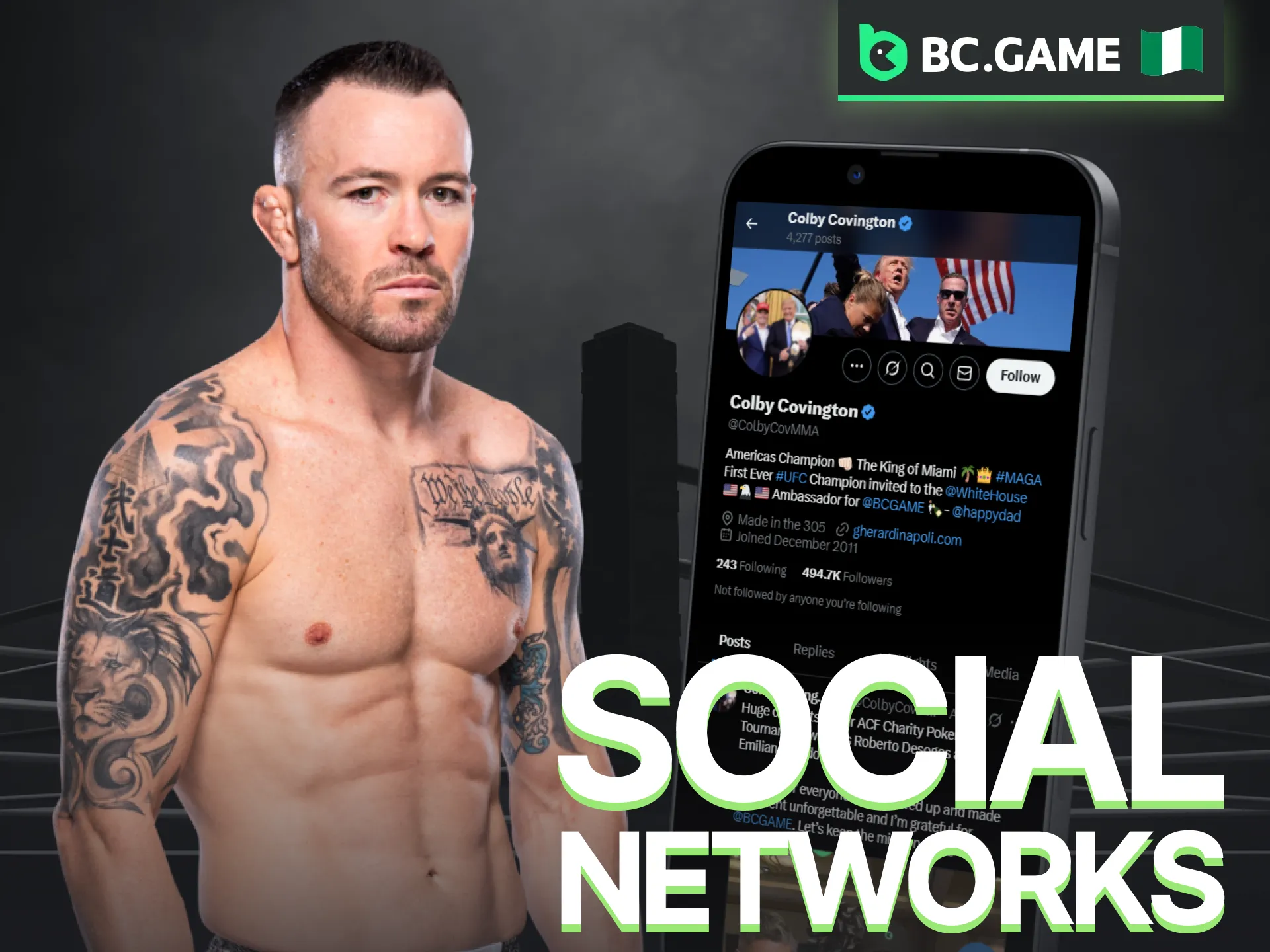 Keep track of Colby Covington through BC Game’s official social media accounts.