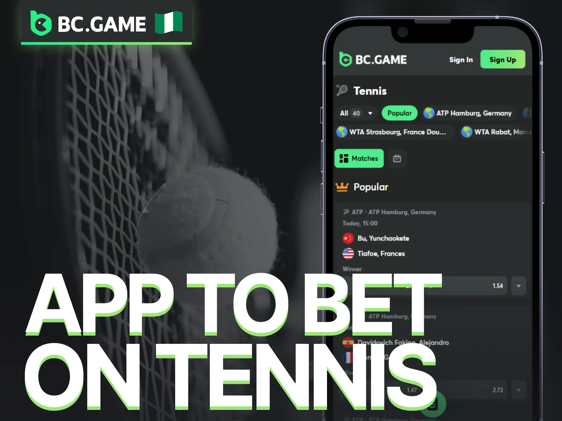 Install the BC Game app in Nigeria for a faster way to bet on your favorite tennis matches.