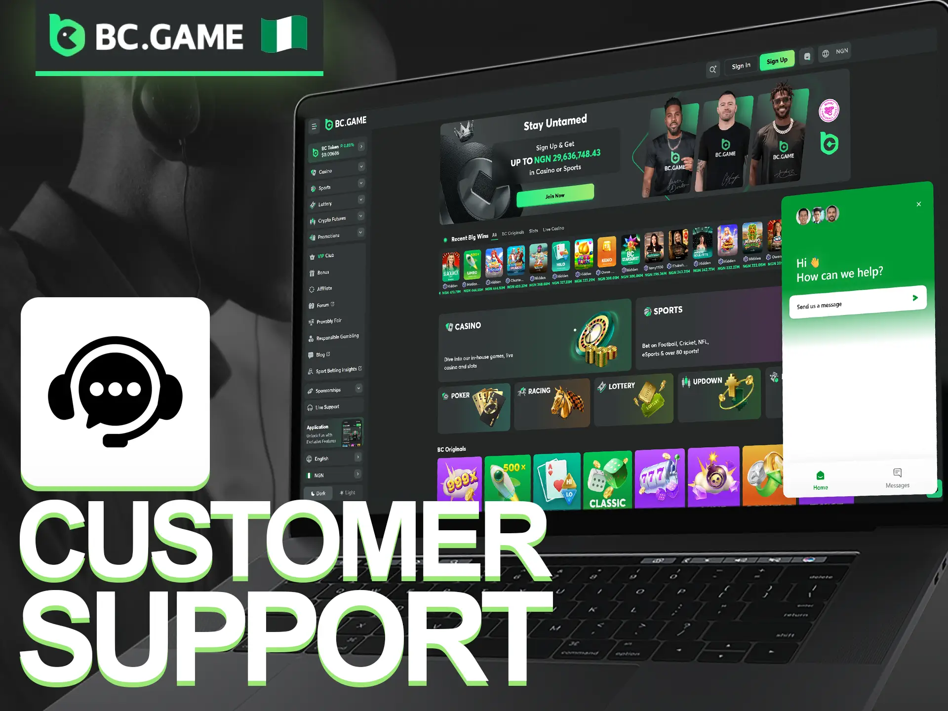 Nigerian users have multiple ways to get support at BC Game, including the Help Center, email, and live chat.